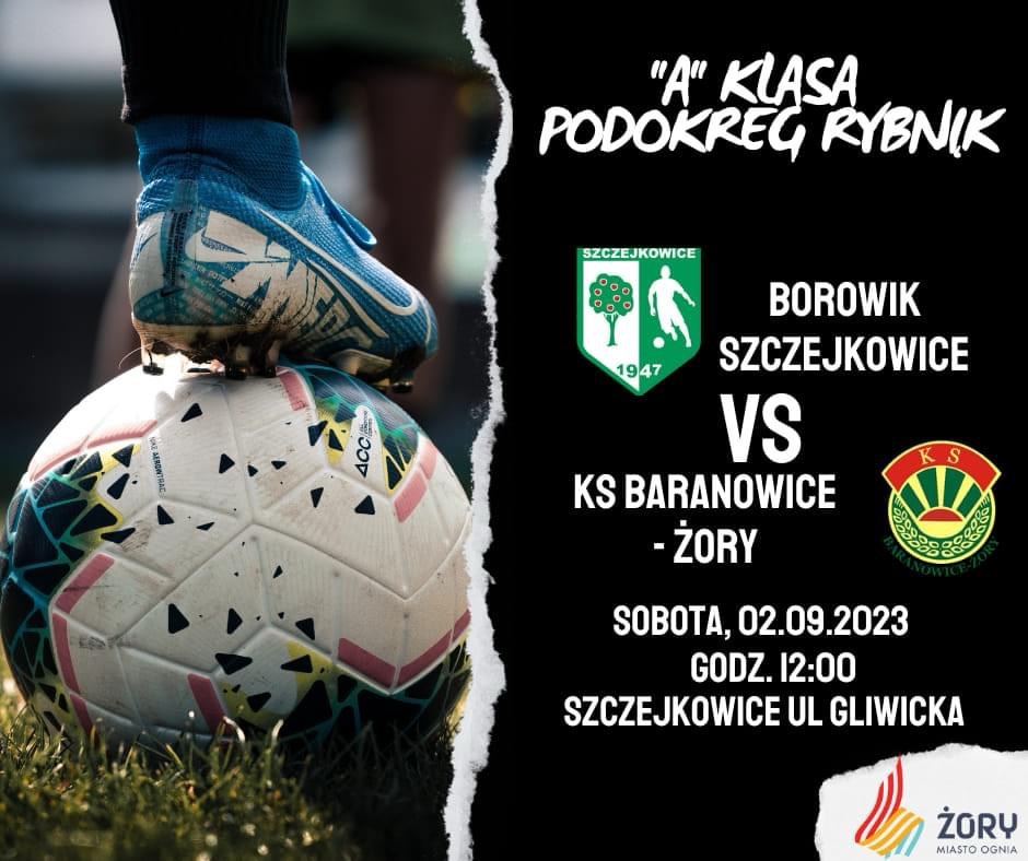 Borowik Szczejkowice 0:4 (0:2) KS Baranowice – Żory