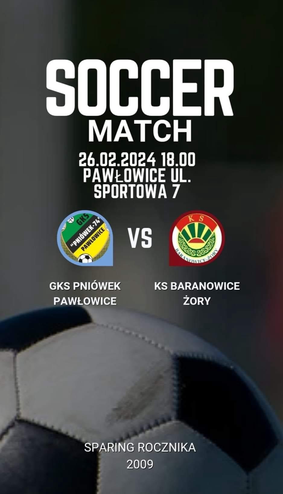 Mecz kontrolny drużyny trampkarzy:GKS „PNIÓWEK 74” PAWŁOWICE: KS BARANOWICE-ŻORY