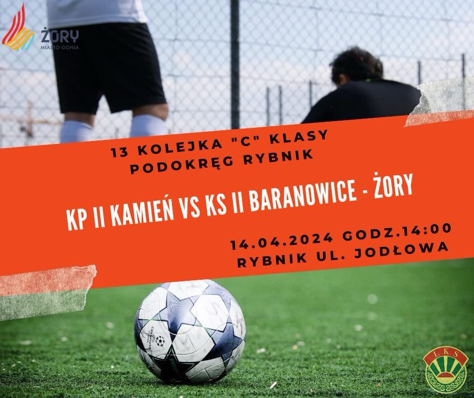 KP II KAMIEŃ VS KS II BARANOWICE – ŻORY